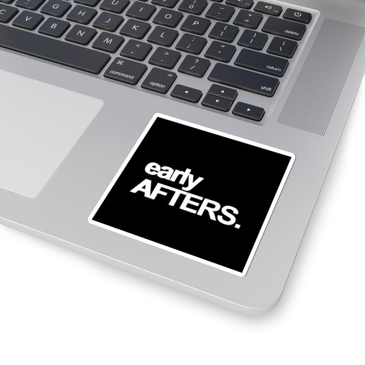 Early Afters Stickers